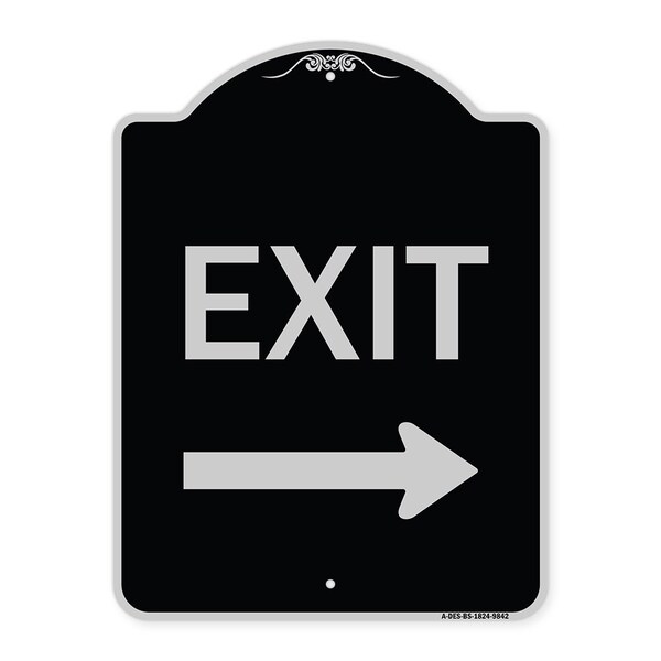 Designer Series-Exit W/ Right Arrow, Black & Silver Heavy-Gauge Aluminum, 24" H, 18" L, BS-1824-9842